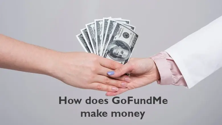 How does GoFundMe make money