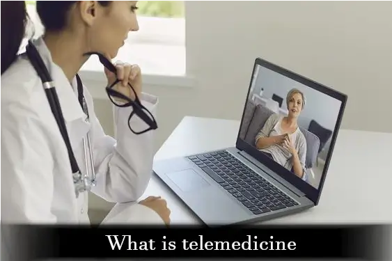 What is Telemedicine, How does Telemedicine work: The Complete guide you need to know